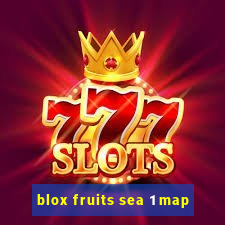 blox fruits sea 1 map